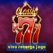 vivo recarga jogo